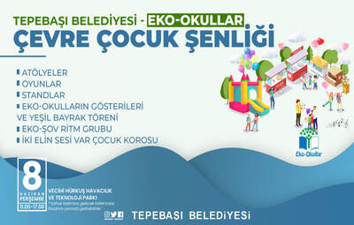 ÇEVRE ÇOCUK ŞENLİĞİ DOLU DOLU GEÇECEK